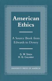 American ethics by Guy W. Stroh, H. G. Callaway