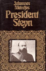 Cover of: President Steyn - A Biography: 'Vader van Sy Volk'