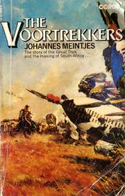 Cover of: The Voortrekkers: The Story of the Great Trek and the Making of South Africa