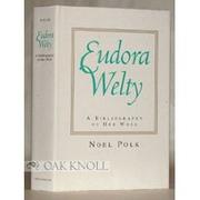 Cover of: Eudora Welty--a bibliography of her work
