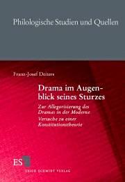 Cover of: Drama im Augenblick seines Sturzes: Zur Allegorisierung des Dramas in der Moderne : Versuche zu einer Konstitutionstheorie