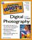 Cover of: The Complete Idiot's Guide to Digital Photography