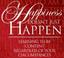 Cover of: Happiness Doesn't Just Happen