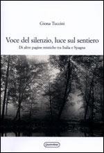 Cover of: Voce del silenzio, luce sul sentiero: di altre pagine mistiche tra Italia e Spagna