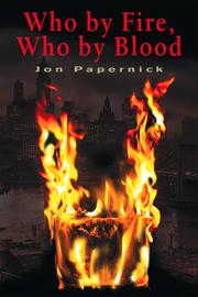 Cover of: Who by fire, who by blood