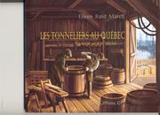 Cover of: Les tonneliers au Québec: du XVIIe au XXe siècle