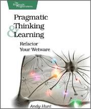 Cover of: Pragmatic Thinking and Learning by 