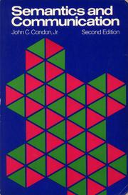 Cover of: Semantics and communication by John C. Condon