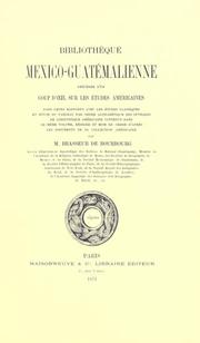 Cover of: Bibliothèque Mexico-guatémalienne by Brasseur de Bourbourg