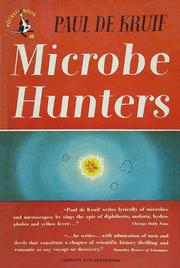 Microbe Hunters by Paul De Krulf