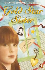 Gold Star Sister by Claire Rudolf Murphy
