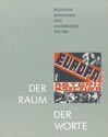 Cover of: Der Raum der Worte: Polnische Avantgarde und Kunstlerbucher, 1919-1990 : Ausstellung des Centrum Sztuki Wspolczesnej, Warschau und der Herzog August Bibliothek ... der Herzog August Bibliothek)