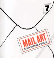 Cover of: Mail art, czyli, Sztuka poczty: Muzeum Narodowe w Warszawie, kwiecień-sierpień 1991