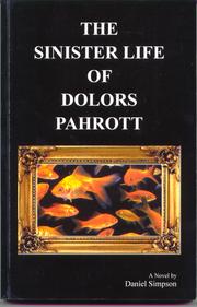 Cover of: The sinister life of Dolors Pahrott: a novel