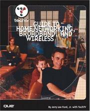 Cover of: TechTV's Guide to Home Networking, Broadband and Wireless by Jerry Lee Ford Jr.