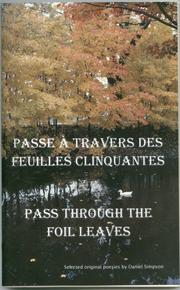 Cover of: Pass through the foil leaves: selected poesie = Passe à travers des feuilles clinquantes : poésies choisies