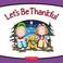 Cover of: Let's Be Thankful