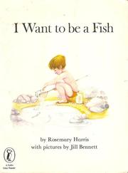 Cover of: I Want to Be a Fish | Rosemary Harris