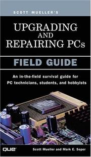Cover of: Upgrading and Repairing PCs by Scott Mueller, Mark Edward Soper