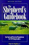 Cover of: The shepherd's guidebook: Spiritual and practical foundations for cell group leaders