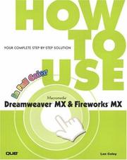 Cover of: How To Use Macromedia Dreamweaver MX and Fireworks MX