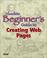 Cover of: Absolute Beginner's Guide to Creating Web Pages