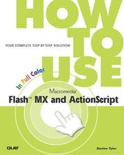 Cover of: How to Use Macromedia Flash MX and ActionScript (2nd Edition)