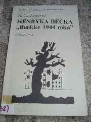 Cover of: Henryka Becka "Bunkier 1944 roku"