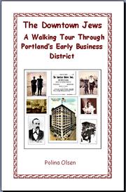Cover of: The Downtown Jews, A walking tour through Portland's early business district