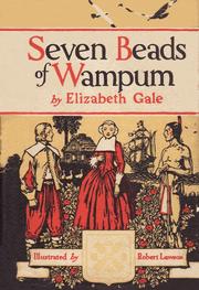 Cover of: Seven beads of wampum by Elizabeth Gale