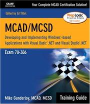 Cover of: MCAD/MCSD Training Guide (70-306): Developing and Implementing Windows-Based Applications with Visual Basic.NET and Visual Studio.NET