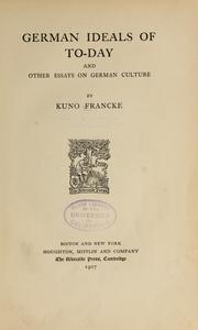 Cover of: German ideals of to-day: and other essays on German culture