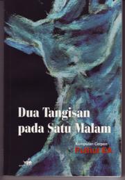 Cover of: Dua tangisan pada satu malam: kumpulan cerpen