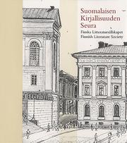 Cover of: Suomalaisen Kirjallisuuden Seura: 175 vuotta = Finska Litteratursällskapet : 175 år  = Finnish Literature Society : 175 years