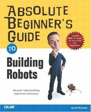Cover of: Absolute Beginner's Guide to Building Robots
