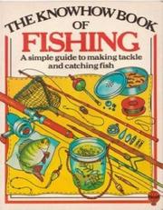 The knowhow book of fishing by Anne Civardi, Fred Rashbrook