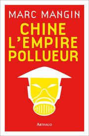 Cover of: Chine, l'empire pollueur
