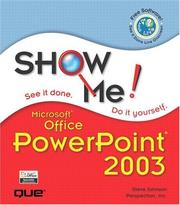 Cover of: Show me Microsoft Office Powerpoint 2003 by Steve Johnson