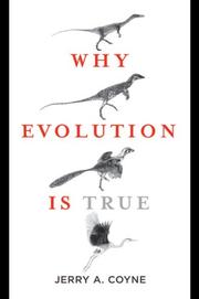 Why evolution is true by Jerry A. Coyne