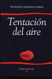 Cover of: Tentación del aire by Francisco Morales Lomas