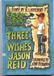 The three and many wishes of Jason Reid by Hazel J. Hutchins, Hazel J. Hutchins