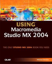 Special Edition Using Macromedia Studio MX 2004 by Michael Hurwicz