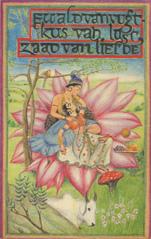 Cover of: Kus van lust, zaad van liefde.: Een roman over India.