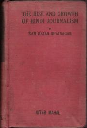 Cover of: The rise and growth of Hindi Journalism: (1826-1945)