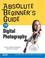 Cover of: Absolute Beginner's Guide to Digital Photography (Absolute Beginner's Guide)