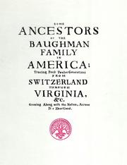 Some Ancestors of the Baughman Family in America by J. Ross Baughman