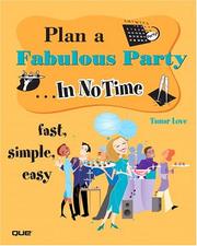 Plan a fabulous party--in no time by Tamar Love
