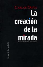 La creación de la mirada by Carlos Oliva Mendoza