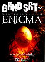 Cover of: Grnd srt ~: vertigens de um enigma by Marcelo Marinho