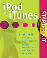 iPod and iTunes Starter Kit by Tim Robertson